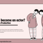 How to become an actor? Durga Films Production has the answer!