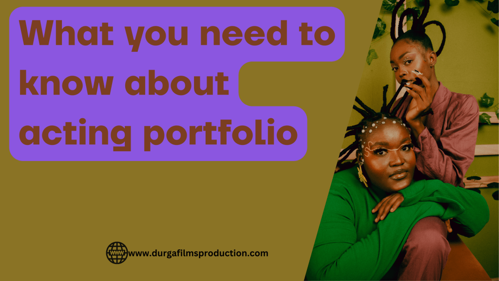 What you need to know about acting portfolio