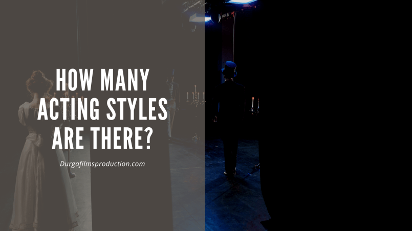 How Many Acting Styles Are There?