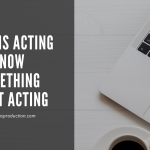 What is acting | Know something about Acting