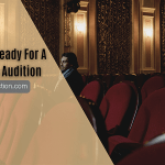 How to get ready for a monologue audition