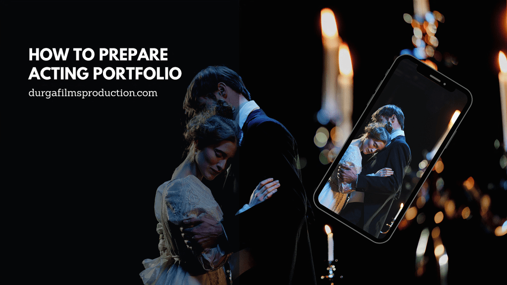 How to prepare acting portfolio