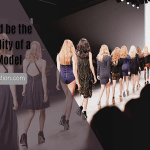 what to do to become a better fashion model