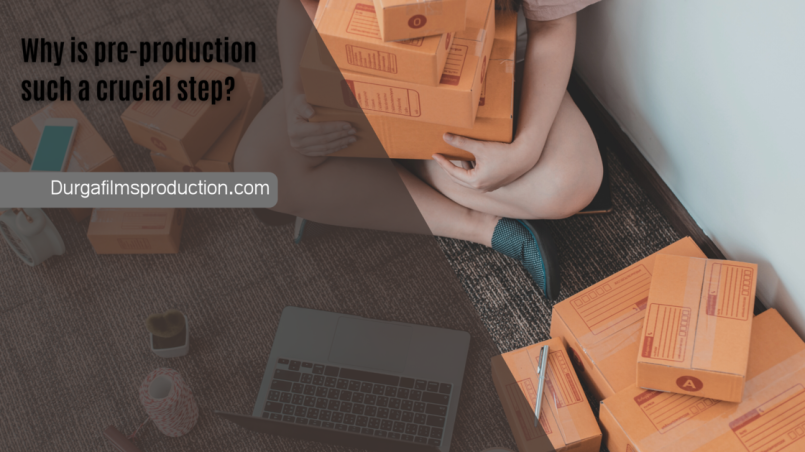 Why is pre-production such a crucial step?